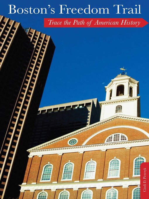 Title details for Boston's Freedom Trail by Cindi D. Pietrzyk - Available